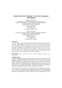 Spatial Time-Series Modeling: A review of the proposed methodologies Yiannis Kamarianakis Department of Economics, University of Crete, Rethymnon, Greece, and Regional Analysis Division, Institute of Applied and Computat