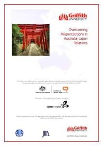 Overcoming Misperceptions in Australia-Japan Relations  ‚The Overcoming Misperception in Australia-Japan Relations project is supported by the Commonwealth through
