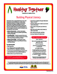Healthy Together A Monthly Newsletter Building Physical Literacy Individuals who are physically literate move with competence and confidence in a wide variety