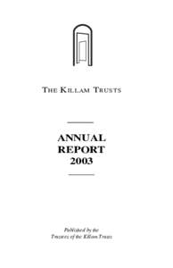 T HE K ILLAM T RUSTS  ANNUAL REPORT 2003