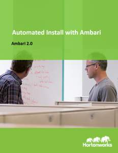 Automated Install With Ambari  Mar 29, 2015 Hortonworks Data Platform Mar 29, 2015