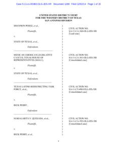 Case 5:11-cv[removed]OLG-JES-XR Document 1288 Filed[removed]Page 1 of 15  UNITED STATES DISTRICT COURT FOR THE WESTERN DISTRICT OF TEXAS SAN ANTONIO DIVISION SHANNON PEREZ, et al.,