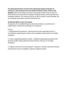 The Adirondack Business Council of the Adirondack Regional Chamber of Commerce, with assistance from the Health Promotion Center of Glens Falls Hospital, will be presenting an award to a deserving member business that ha