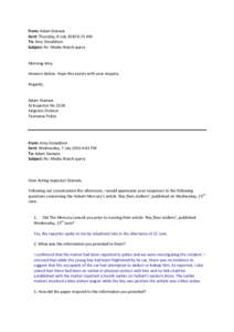 From: Adam Stanwix Sent: Thursday, 8 July[removed]:25 AM To: Amy Donaldson Subject: Re: Media Watch query  Morning Amy,