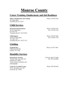 Monroe County Career Training, Employment, and Job Readiness Office of Employment and Training 201 Paige Street Tompkinsville, KY 42167