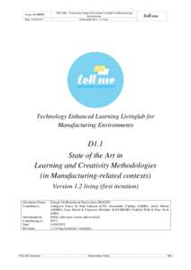Project ID[removed]Date: [removed]TELL ME – Technology Enhanced Learning Livinglab for Manufacturing Environments Deliverable D1.1– 1.2 issue