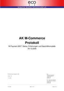 AK M-Commerce Protokoll M-Payment 2007: Status, Erfahrungen und GeschäftsmodelleAK M-Commerce Protokoll
