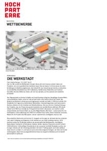 Nachrichten  WETTBEWERBE Shedhallen für die Werkstätten, Hochhäuser fürs Wohnen: Das Siegerprojekt von Konrad Scheffer und Sarah Haubner.