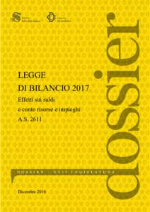 LEGGE DI BILANCIO 2017 Effetti sui saldi e conto risorse e impieghi A.S. 2611