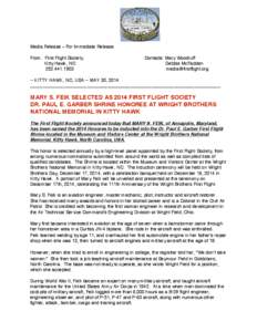 Media Release – For Immediate Release From: First Flight Society. Kitty Hawk, NC[removed]Contacts: Mary Woodruff