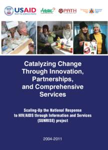 Catalyzing Change Through Innovation, Partnerships, and Comprehensive Services Scaling-Up the National Response