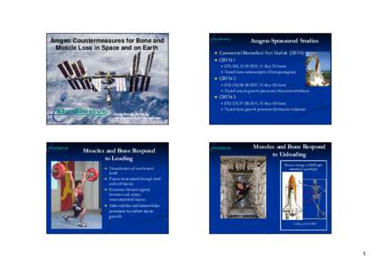 Amgen-Sponsored Studies  Amgen Countermeasures for Bone and Muscle Loss in Space and on Earth  