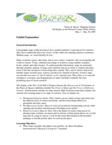 Places & Spaces: Mapping Science On Display at the Monroe County Public Library May 1 – May 30, 2007 Exhibit Explanation General Introduction