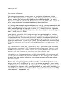 February 5, 2015  Dear Member of Congress, The undersigned organizations strongly support the introduction and enactment of Trade Promotion Authority legislation as quickly as possible. The people we represent – Americ