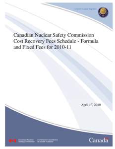 Odd Page Header < Document Title> Placeholder  Canadian Nuclear Safety Commission Cost Recovery Fees Schedule - Formula and Fixed Fees for