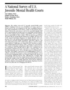 A National Survey of U.S. Juvenile Mental Health Courts Lisa Callahan, Ph.D. Joseph Cocozza, Ph.D. Henry J. Steadman, Ph.D. Sheila Tillman, B.A.