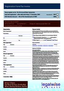 Registration Form/Tax Invoice Please register me for The 5th Annual Water Symposium Early bird registration – offer valid until Friday, 11 December, 2009 Prices include GS T