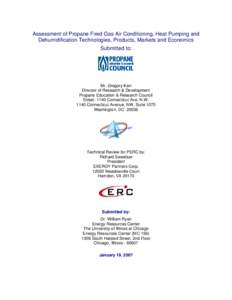 Assessment of Propane Fired Gas Air Conditioning, Heat Pumping and Dehumidification Technologies, Products, Markets and Economics Submitted to: Mr. Gregory Kerr Director of Research & Development