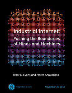 Industrial Internet: Pushing the Boundaries of Minds and Machines