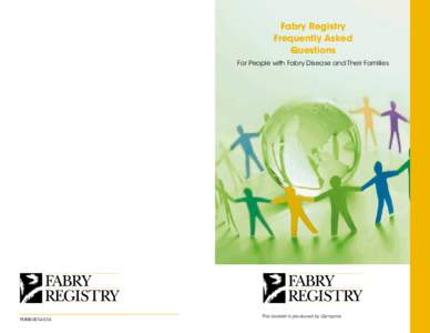 Rare diseases / Fabry disease / Amines / Fabry / Disease registry / Enzyme replacement therapy / Brief Pain Inventory / Genzyme / Alpha-galactosidase / Health / Medicine / Chemistry