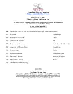 Board of Directors Meeting Krause Center for Innovation September 23, 2015 Meeting Time: 4:45 – 6:30 pm The public is invited to address the Board on any item during its discussion, or on any matter not on the agenda d