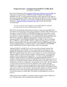 The “Flood Wave Dynamic Model” FLDWAV and the “Dynamic Wave Operation” DWOPER are the two main operational hydraulic models currently supported by the Office of Hydrologic Development (OHD) as part of the Nationa