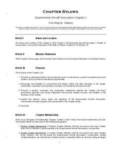 Chapter Bylaws Experimental Aircraft Association Chapter 2 Fort Wayne, Indiana These bylaws were approved on February 4, 2012 by not less than sixty percent (60%) majority vote of the Chapter Members eligible to vote and