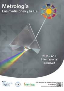 Metrología  Las mediciones y la luz Día Mundial de la Metrología 20 de Mayo