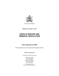 Province of Alberta  TRAFFIC SAFETY ACT VEHICLE SEIZURE AND REMOVAL REGULATION