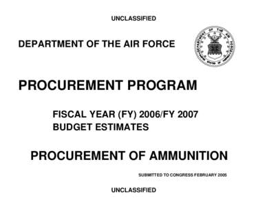 UNCLASSIFIED  DEPARTMENT OF THE AIR FORCE PROCUREMENT PROGRAM FISCAL YEAR (FY[removed]FY 2007