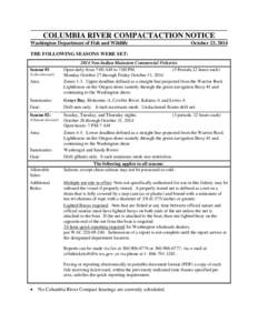 COLUMBIA RIVER COMPACTACTION NOTICE Washington Department of Fish and Wildlife October 23, 2014  THE FOLLOWING SEASONS WERE SET: