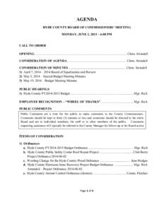    AGENDA HYDE COUNTY BOARD OF COMMISSIONERS’ MEETING MONDAY, JUNE 2, 2013 – 6:00 PM CALL TO ORDER