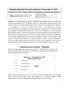 Nebraska Monthly Economic Indicators: December 21, 2012 Prepared by the UNL College of Business Administration, Department of Economics Authors: Dr. Eric Thompson, Dr. William Walstad Graduate Research Assistant: Adam Ge