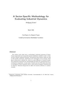 A Sector-Specic Methodology for Evaluating Industrial Dynamics Wolfgang Eichert∗ March 2009