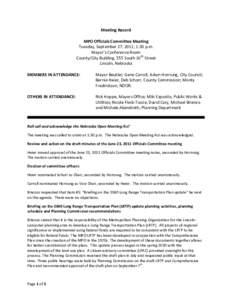 Meeting Record MPO Officials Committee Meeting Tuesday, September 27, 2011; 1:30 p.m. Mayor’s Conference Room County/City Building, 555 South 10th Street Lincoln, Nebraska