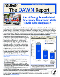 Drug Abuse Warning Network  The DAWN Report March 13, 2014