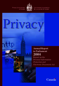 Annual Report to Parliament[removed]Report on the Personal Information Protection and Electronic Documents Act