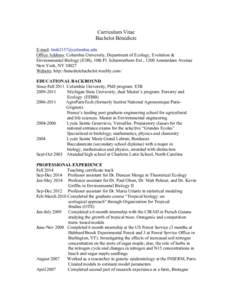 Curriculum Vitae Bachelot Bénédicte E-mail:  Office Address: Columbia University, Department of Ecology, Evolution & Environmental Biology (E3B), 10th Fl. Schermerhorn Ext., 1200 Amsterdam Avenue Ne