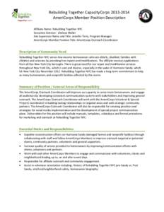 Rebuilding Together CapacityCorps[removed]AmeriCorps Member Position Description Affiliate Name: Rebuilding Together NYC Executive Director: Chelsea Muller Site Supervisor Name and Title: Jennifer Terry, Program Manage