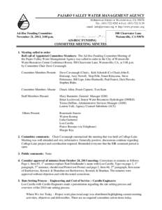 PAJARO VALLEY WATER MANAGEMENT AGENCY 36 BRENNAN STREET  WATSONVILLE, CATEL: (  FAX: (email:   http://www.pvwater.,org  Ad-Hoc Funding Committee