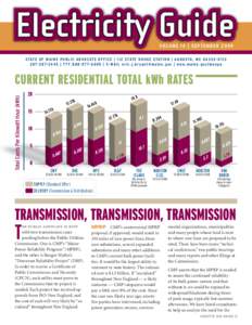 Electricity Guide V olume 1 6 | S E P T E M B E R[removed]S TAT E O F M A I N E P U B L I C A D V O C AT E O F F I C E | 1 1 2 S TAT E H O U S E S TAT I O N | A U G U S TA , M E[removed][removed]4 5 | T T 