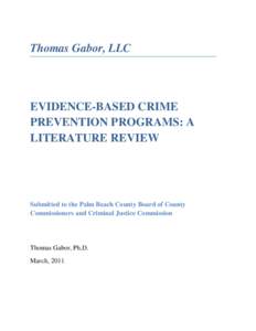 Thomas Gabor, LLC  EVIDENCE-BASED CRIME PREVENTION PROGRAMS: A LITERATURE REVIEW