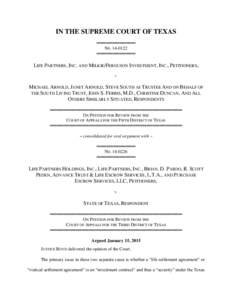 IN THE SUPREME COURT OF TEXAS ════════════ NO ════════════  LIFE PARTNERS, INC. AND MILKIE/FERGUSON INVESTMENT, INC., PETITIONERS,