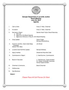 Georgia Department of Juvenile Justice Board Meeting June 28, 2012 Agenda 1.