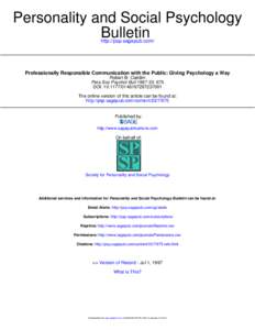 Personality and Social Psychology Bulletin http://psp.sagepub.com/ Professionally Responsible Communication with the Public: Giving Psychology a Way Robert B. Cialdini