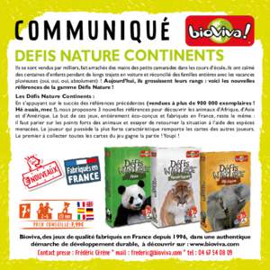 COMMUNIQUé  DEFIS NATURE continents Ils se sont vendus par milliers, fait arrachés des mains des petits camarades dans les cours d’école, ils ont calmé des centaines d’enfants pendant de longs trajets en voiture 