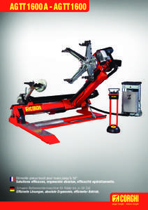 AG TT 1600 A - AG TT[removed]Démonte-pneus lourd pour roues jusqu’à 58”. Solutions efficaces, ergonomie absolue, efficacité opérationnelle. Schwere Reifenmontiermaschine für Räder bis zu 58 Zoll. Effiziente Lösu