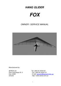 HANG GLIDER  FOX OWNER / SERVICE MANUAL  Manufactured by: