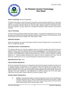 EPA-452/F[removed]Air Pollution Control Technology Fact Sheet  Name of Technology: Momentum Separators