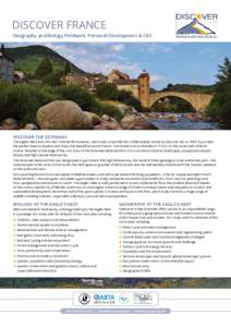 DISCOVER FRANCE Geography and Biology Fieldwork, Personal Development & CAS Discover the Cevennes  The Eagle’s Nest was a former ‘Colonie de Vacances’, which was converted into a field studies centre by Discover Lt